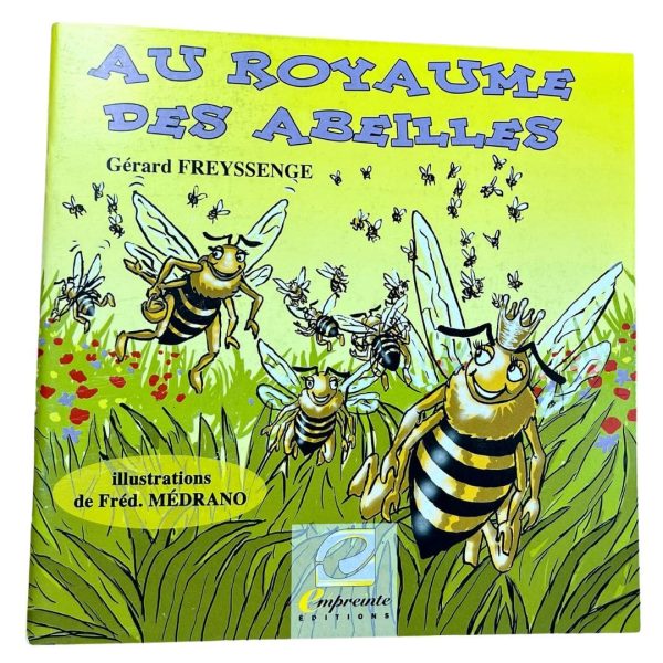Livre Au royaume des abeilles [Gérard Freyssenge] APISTORE