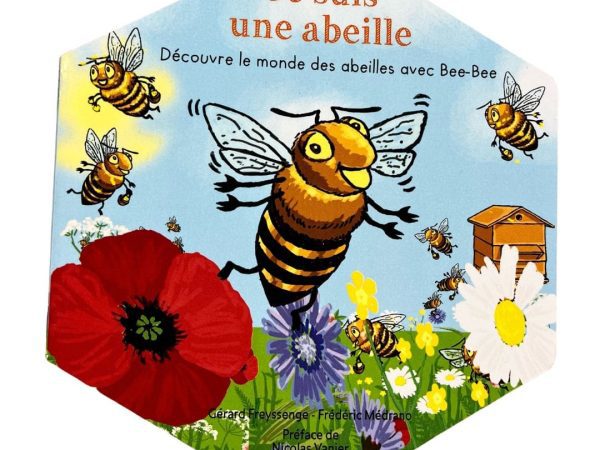 Livre Je suis une abeille [Gérard Freyssenge] APISTORE