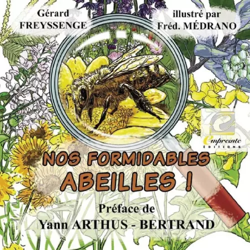 Livre Nos formidables abeilles Gérard Freyssenge