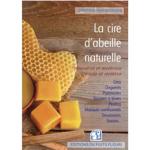 La cire d'abeille naturelle de Dimitris KARAKOUSIS La cire d'abeille naturelle de Dimitris KARAKOUSIS