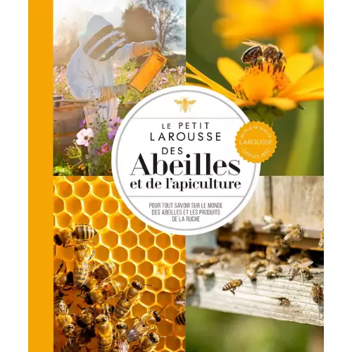 Livre Le petit Larousse des abeilles et de l'apiculture